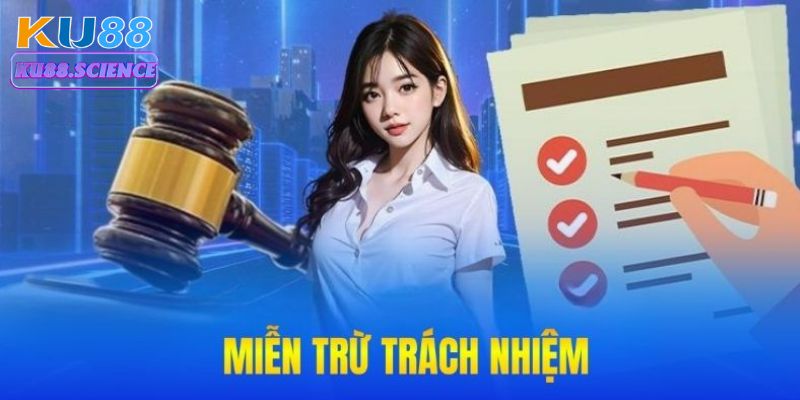 Tất Tần Tật Về Chính Sách Miễn Trừ Trách Nhiệm Tại Ku88  3 Việc hiểu rõ chính sách này mang đến nhiều lợi ích