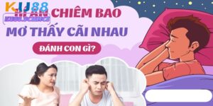 Ku88 Giúp Bạn Giải Mã Giấc Mơ Thấy Cãi Nhau Với Người Thân 1 Thấy Cãi Nhau Với Người Thân